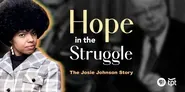 HOPE IN THE STRUGGLE: The Josie Johnson Story | Preview