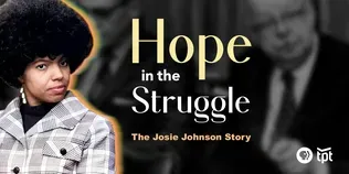 HOPE IN THE STRUGGLE: The Josie Johnson Story | Preview