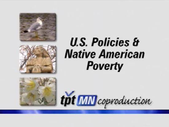 U S Policies Native American Poverty U S Policies Native American Poverty Twin Cities Pbs