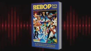 Notes on Jazz: ‘Bebop Fairy Tales’ Riffs on History