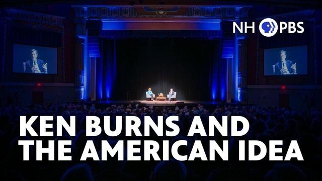 Ken Burns and the American Idea