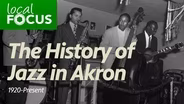 History of Jazz in Akron - Highlights