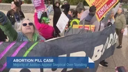 Supreme Court Hears Arguments Over Abortion Medication