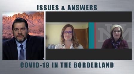 Video thumbnail: Issues & Answers COVID-19 in the Borderland