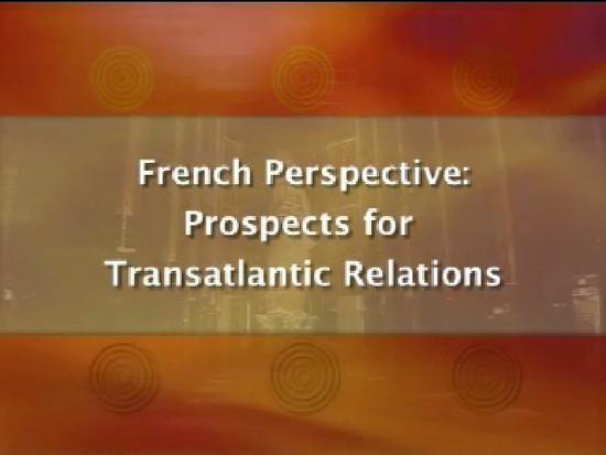 French Perspective: Prospects For Transatlantic Re