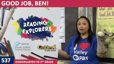 Video thumbnail: Reading Explorers K-2-537: Good Job, Ben!