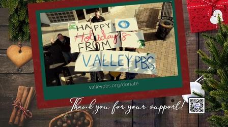 Video thumbnail: Valley PBS Community byYou Happy Holidays from Valley PBS