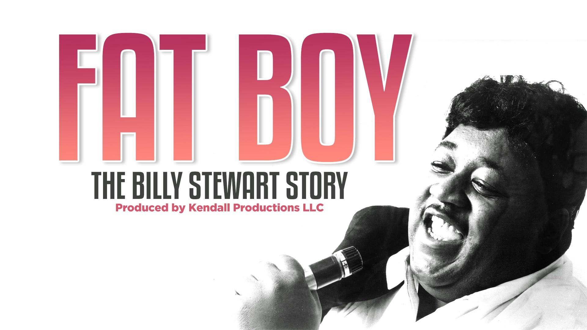 FATBOY The Billy Stewart Doc