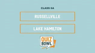 Quiz Bowl 6A Russellville v Lake Hamilton