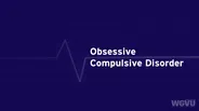 Obsessive Compulsive Disorder #1807