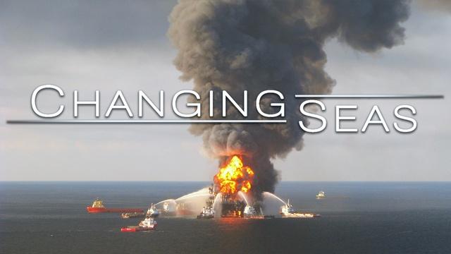 Changing Seas | A Decade After Deepwater | Trailer
