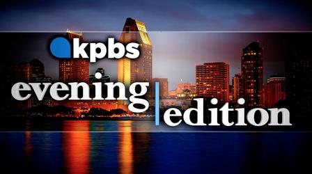 Video thumbnail: KPBS Evening Edition Wednesday, March 1, 2023