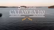 Catawba 100: Our Century on the River
