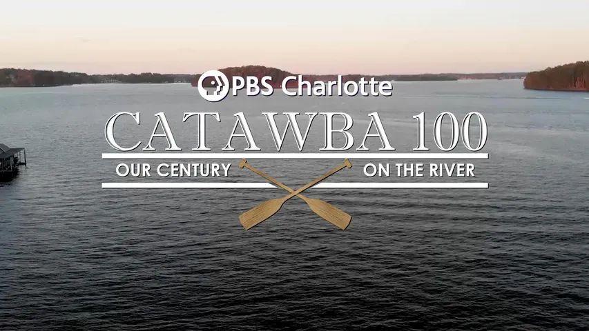 Catawba 100: Our Century on the River