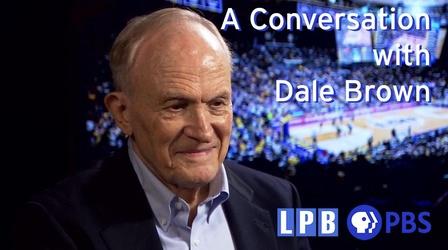 Video thumbnail: Louisiana: The State We're In Dale Brown - A Conversation | Louisiana: The State We're In
