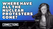 Where have all the nuclear protesters gone?