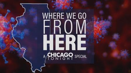 Video thumbnail: Chicago Tonight Where We Go From Here: A Chicago Tonight Special
