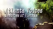 Atlanta Voices: Memories of Vietnam
