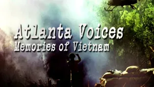 Atlanta Voices: Memories of Vietnam