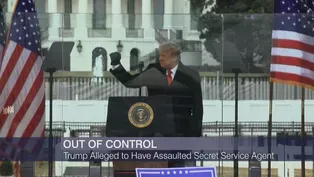 Trump Alleged to Have Assaulted Secret Service Agent