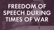 Freedom of Speech During Times of War