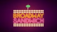 Broadway Sandwich: Trailer