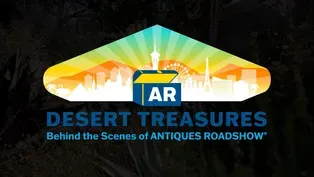 Desert Treasures: Behind the Scenes of Antiques Roadshow