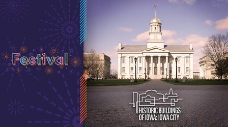 Video thumbnail: Iowa PBS Documentaries Historic Buildings of Iowa: Iowa City (Festival '22 Special)