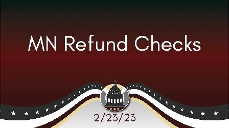 Video thumbnail: Your Legislators MN Refund Checks 2/23/23