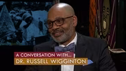 A Conversation with Dr. Russell Wigginton
