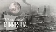 30-Second Minnesota: Artificial Moon