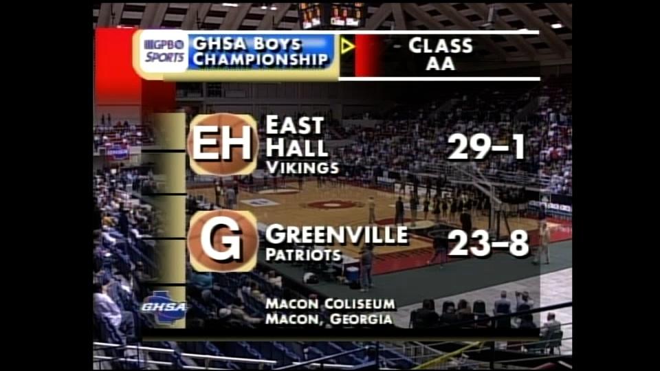 GPB Sports: Basketball, GHSA 2A Boys Final: East Hall vs. Greenville, Season 2005