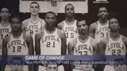 New Film Tells Story of 1963 Loyola Men's Basketball Team