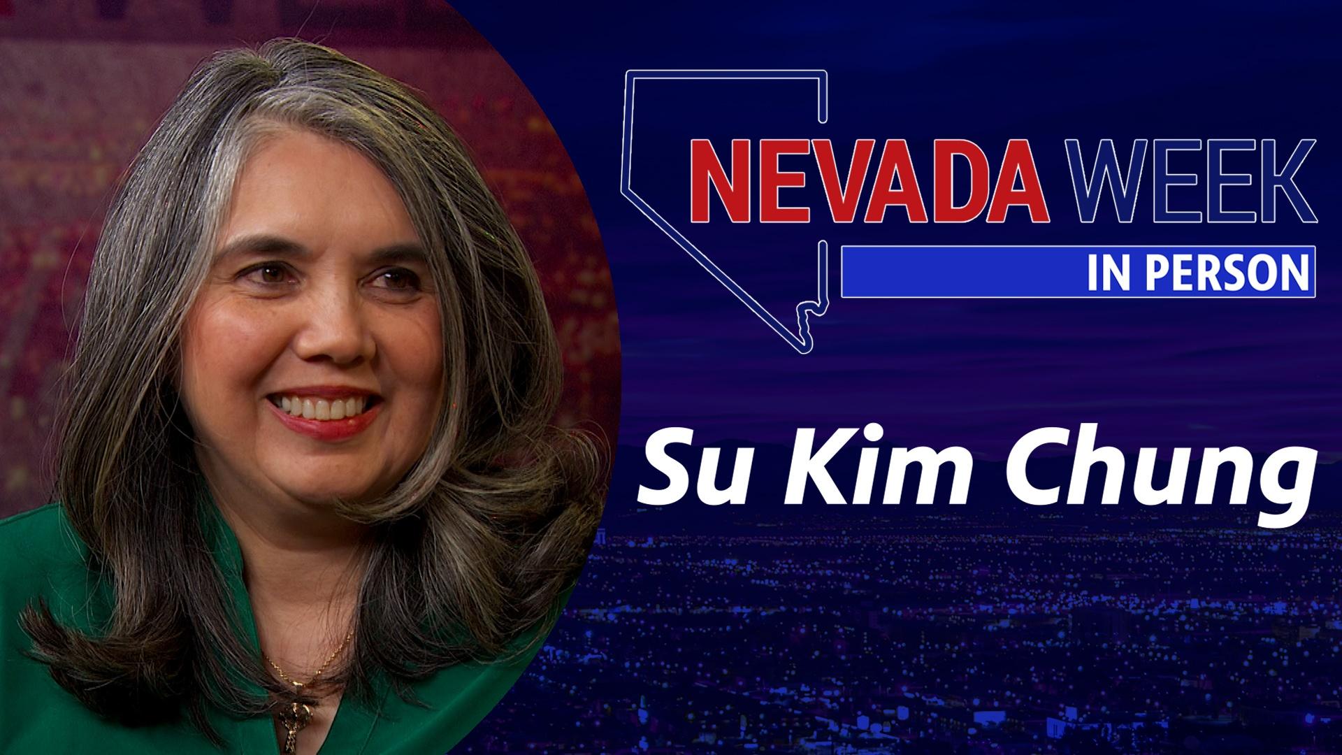 Nevada Week In Person | Su Kim Chung