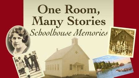 Video thumbnail: WNMU Documentaries One Room, Many Stories: Schoolhouse Memories
