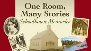 One Room, Many Stories: Schoolhouse Memories