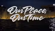 Our Place, Our Time 203