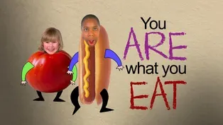 You Are What You Eat