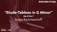 Rinchen Posel: Etude-tableau Op.33 No.7 in G Minor