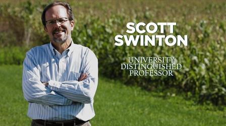 Video thumbnail: MSU Video Scott Swinton | University Distinguished Professor