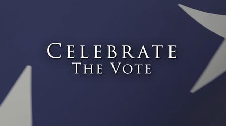 Video thumbnail: Celebrate the Vote Celebrate the Vote