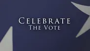 Celebrate the Vote