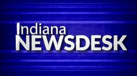 Video thumbnail: Indiana Newsdesk Indiana Newdesk, Episode 0729, 01/31/20