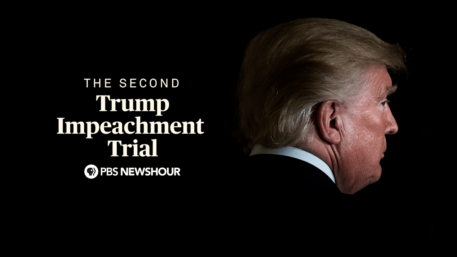 Second Trump Impeachment Trial, A PBS Newshour Special - Second Trump ...