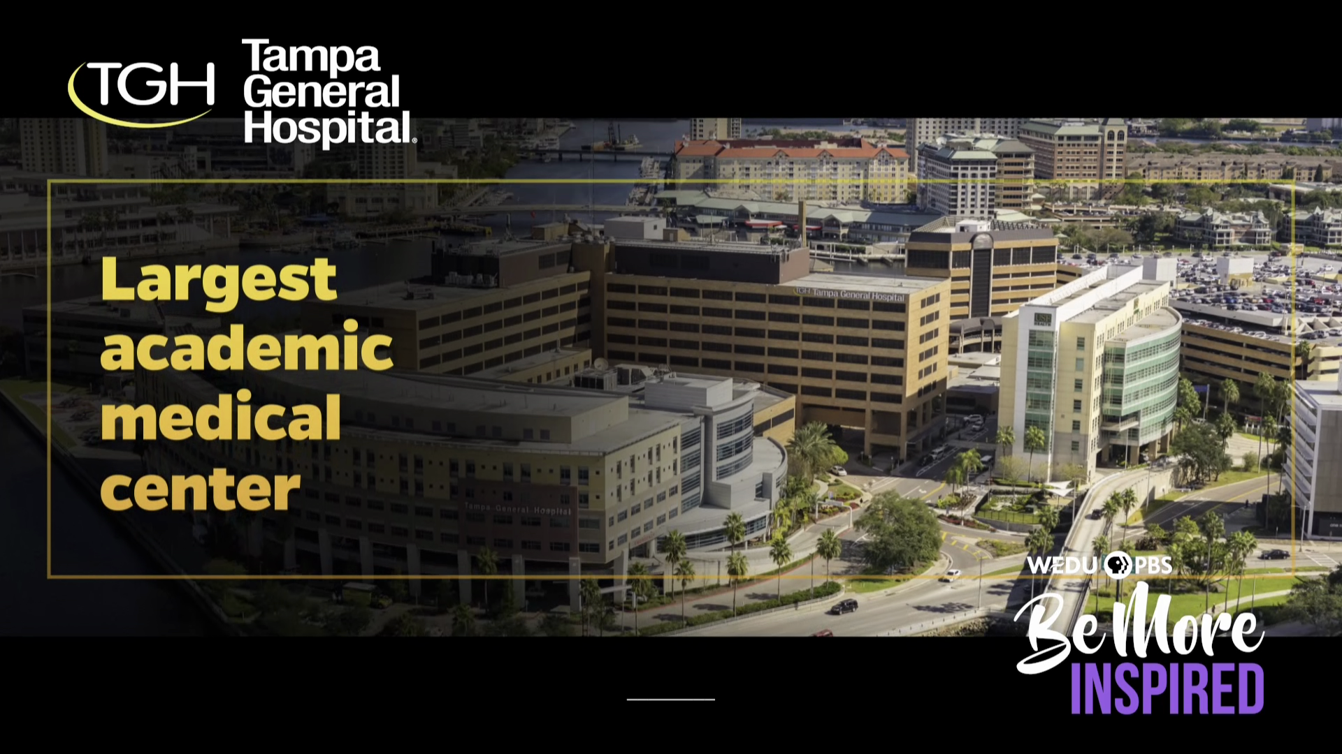 Tampa General Hospital - Be More Inspired Sponsor