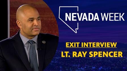 Video thumbnail: Nevada Week Lt. Ray Spencer Exit Interview