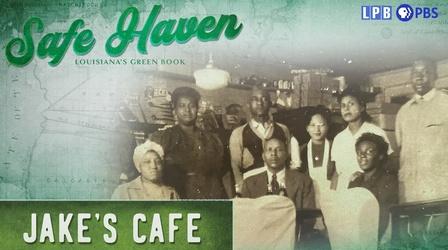 Video thumbnail: Louisiana Public Broadcasting Presents Jake's Café | Safe Haven: Louisiana's Green Book