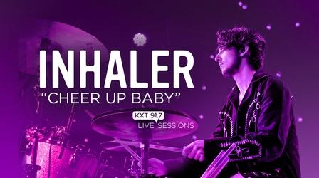 Video thumbnail: KXT Live Sessions Inhaler - "Cheer Up Baby" - KXT Live Session