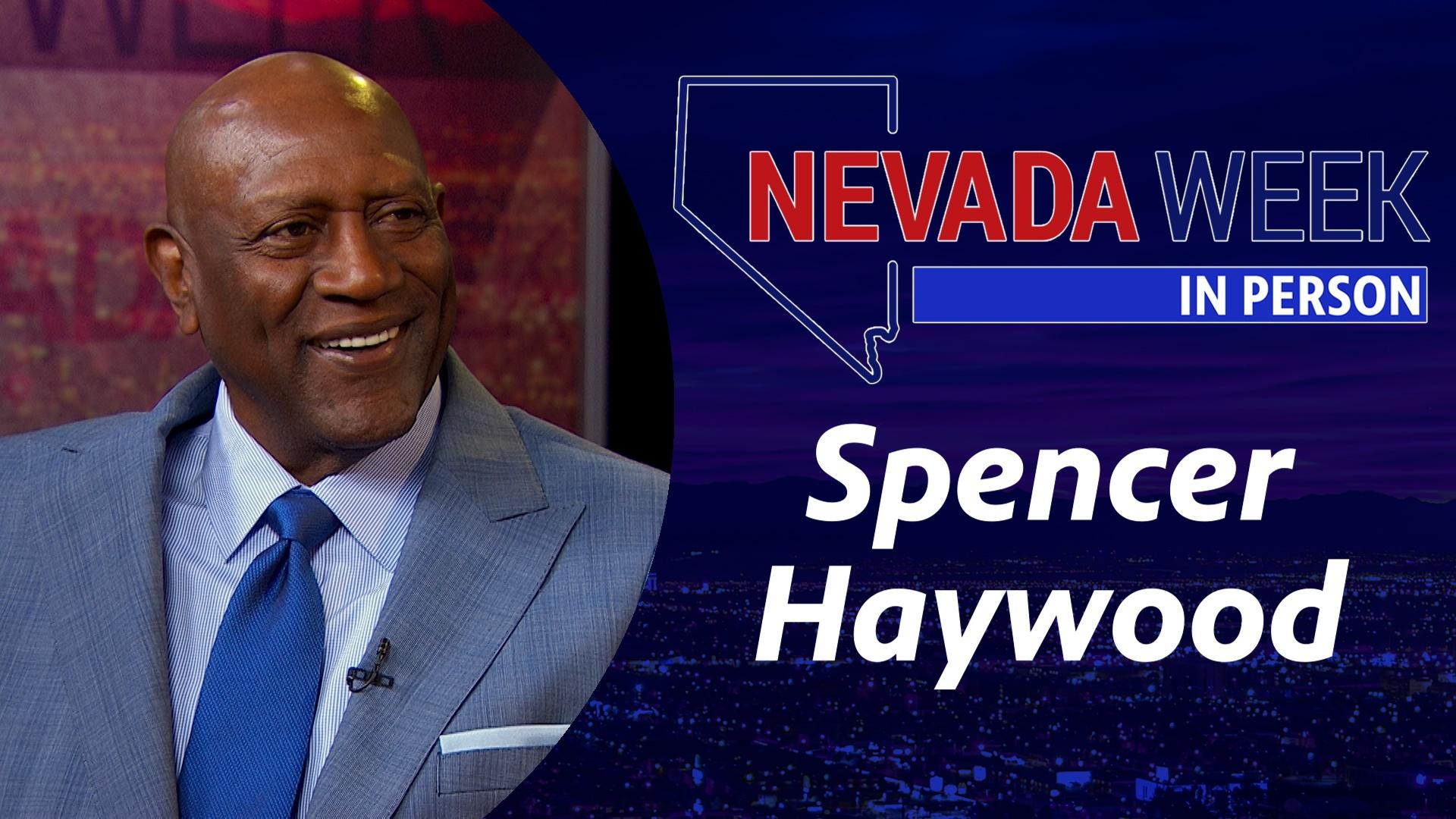 Nevada Week In Person | Spencer Haywood