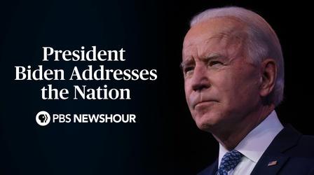 Video thumbnail: PBS NewsHour President Biden addresses the nation about COVID-19 relief